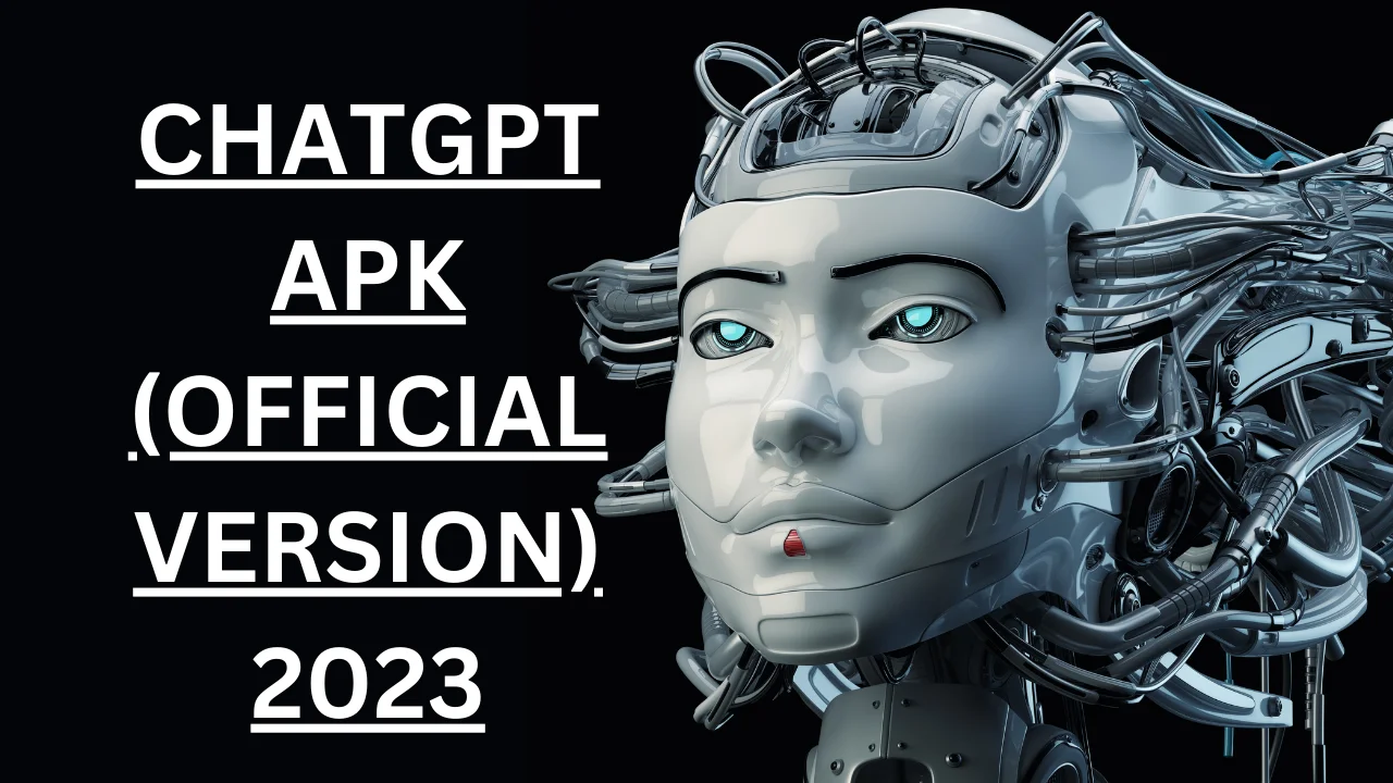 ChatGPT APK (Official Version) 2023